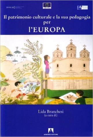 Il patrimonio culturale e la sua pedagogia per l'Europa