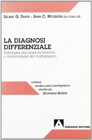La diagnosi differenziale. Patologia dell'apprendimento e metodologia del trattamento