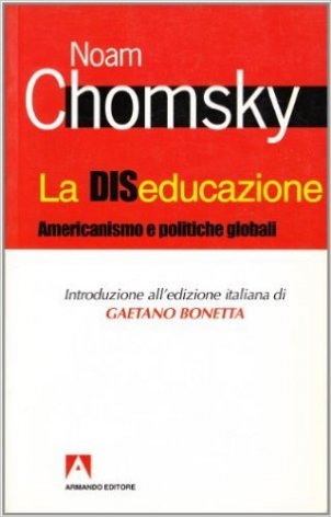 La diseducazione. Americanismo e politiche globali