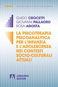 La psicoterapia psicoanalitica per l'infanzia e l'adolescenza