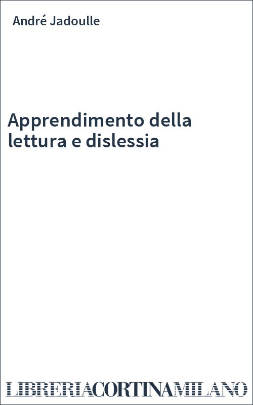 Apprendimento della lettura e dislessia