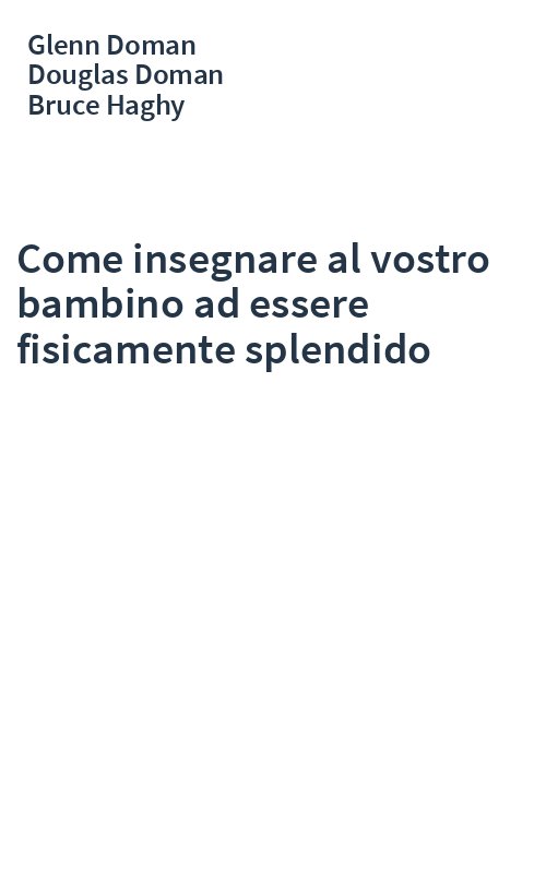 Come insegnare al vostro bambino ad essere fisicamente splendido