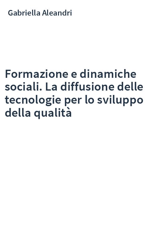 Formazione e dinamiche sociali. La diffusione delle tecnologie per lo sviluppo della qualità