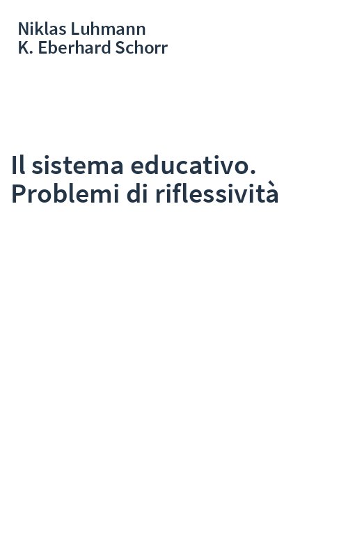 Il sistema educativo. Problemi di riflessività