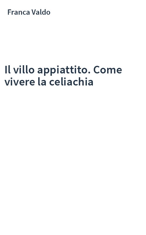 Il villo appiattito. Come vivere la celiachia