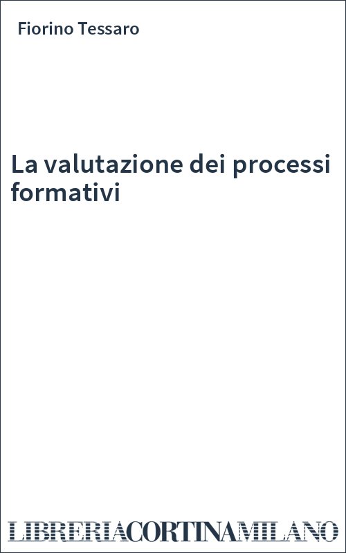 La valutazione dei processi formativi
