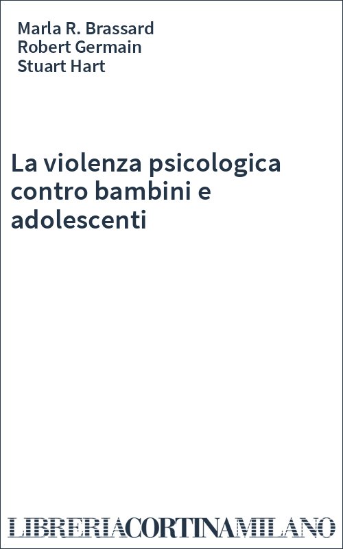 La violenza psicologica contro bambini e adolescenti