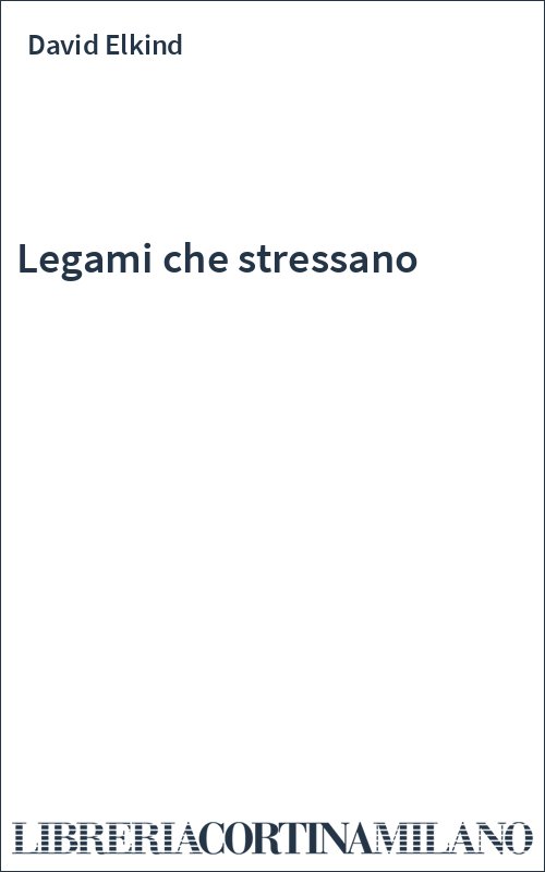 Legami che stressano