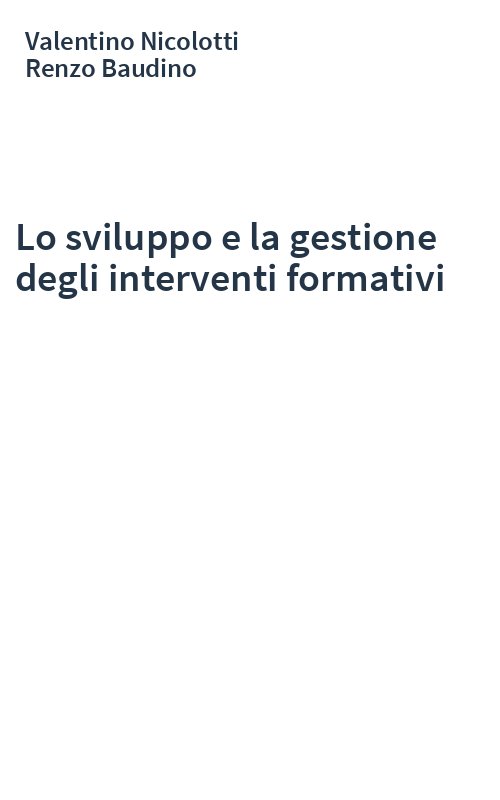 Lo sviluppo e la gestione degli interventi formativi