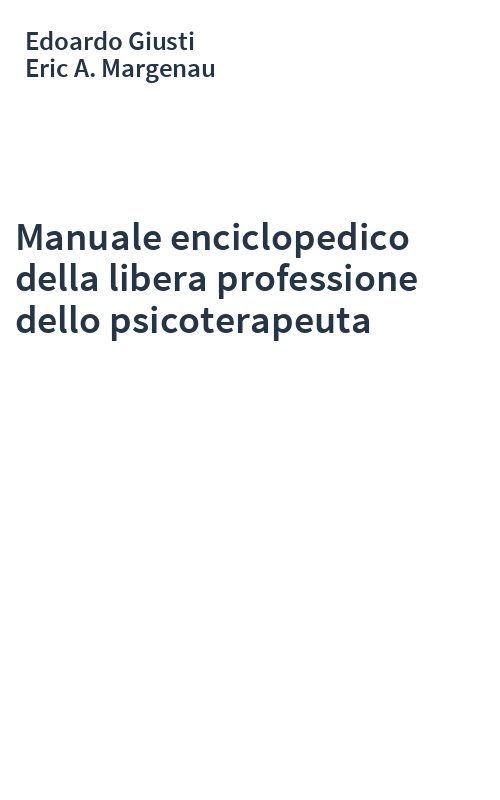 Manuale enciclopedico della libera professione dello psicoterapeuta