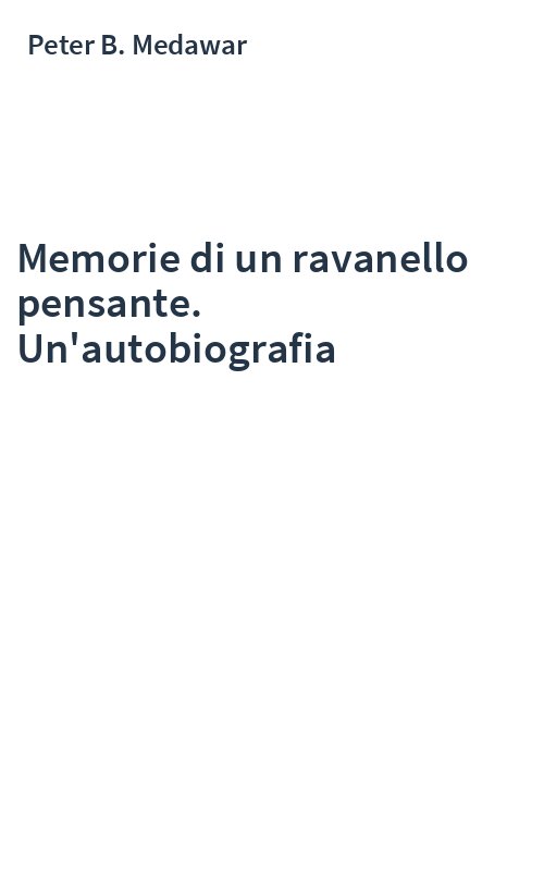 Memorie di un ravanello pensante. Un'autobiografia