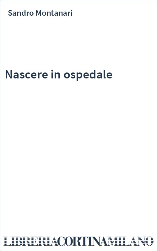 Nascere in ospedale