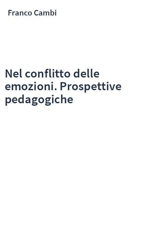 Nel conflitto delle emozioni. Prospettive pedagogiche