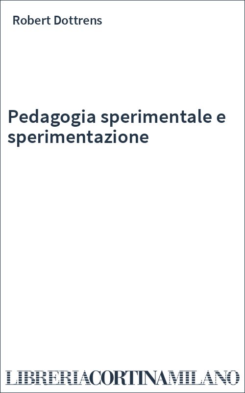 Pedagogia sperimentale e sperimentazione