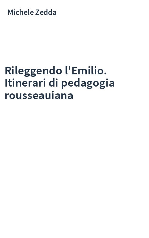 Rileggendo l'Emilio. Itinerari di pedagogia rousseauiana