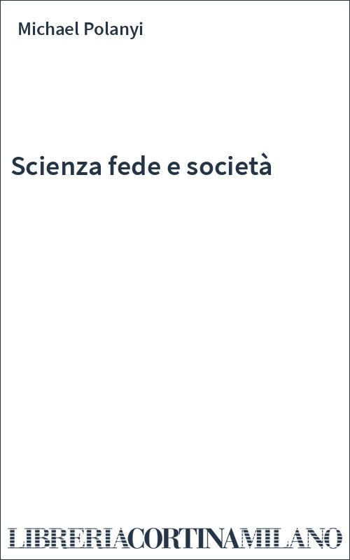 Scienza fede e società