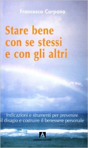 Stare bene con se stessi e con gli altri