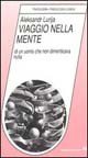 Viaggio nella mente di un uomo che non dimenticava nulla