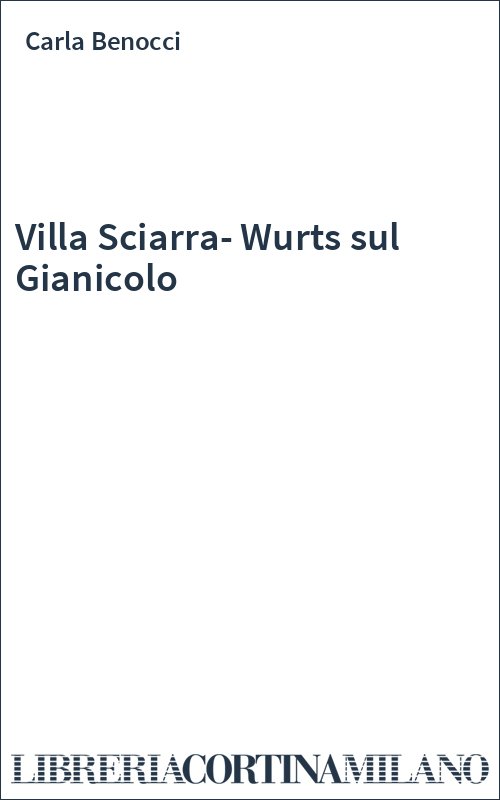 Villa Sciarra-Wurts sul Gianicolo