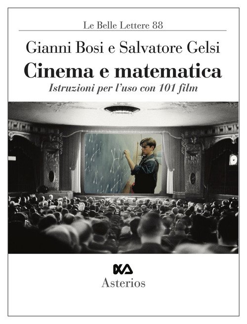 Cinema e matematica. Istruzioni per l'uso con 101 film