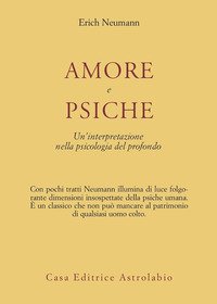 Amore e Psiche. Un'interpretazione nella psicologia del profondo