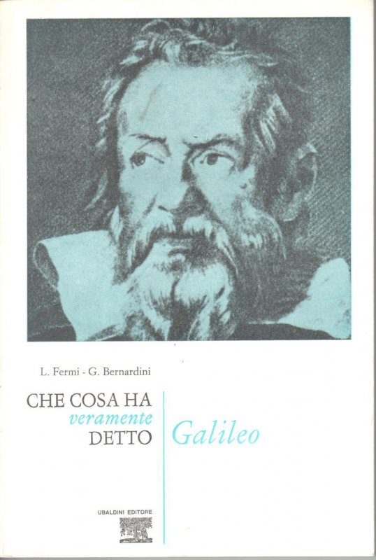 Che cosa ha veramente detto Galileo