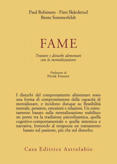 Fame. Trattare i disturbi alimentari con la mentalizzazione