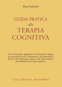 Guida pratica alla terapia cognitiva