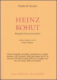 Heinz Kohut. Biografia di uno psicoanalista