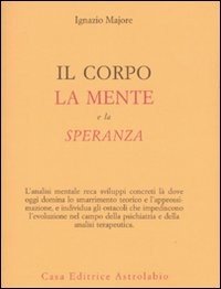 Il corpo, la mente e la speranza