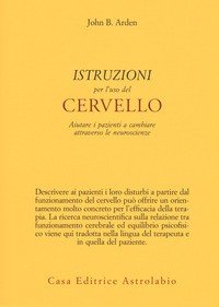 Istruzioni per l'uso del cervello