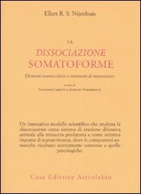 La dissociazione somatoforme. Elementi teorico-clinici e strumenti di misurazione