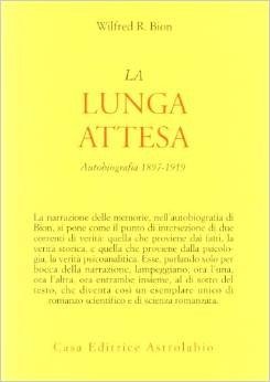 La lunga attesa. Autobiografia 1879-1919