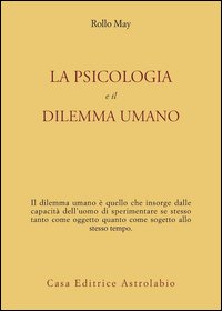 La psicologia e il dilemma umano