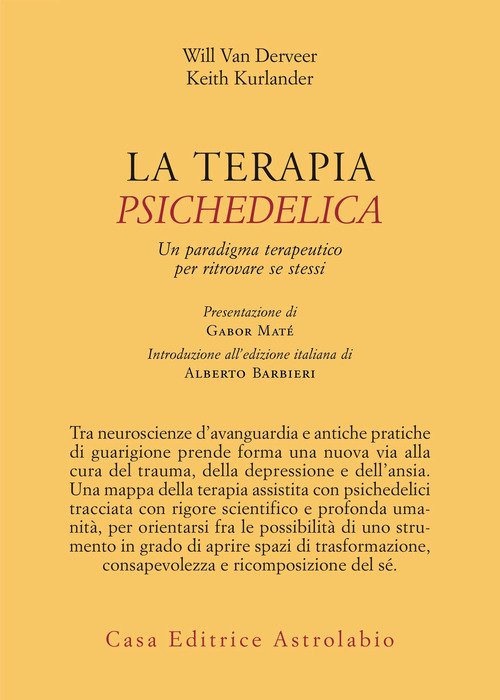 La terapia psichedelica. Un paradigma terapeutico per ritrovare se stessi