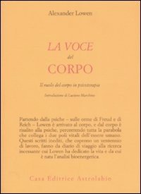La voce del corpo. Il ruolo del corpo in psicoterapia