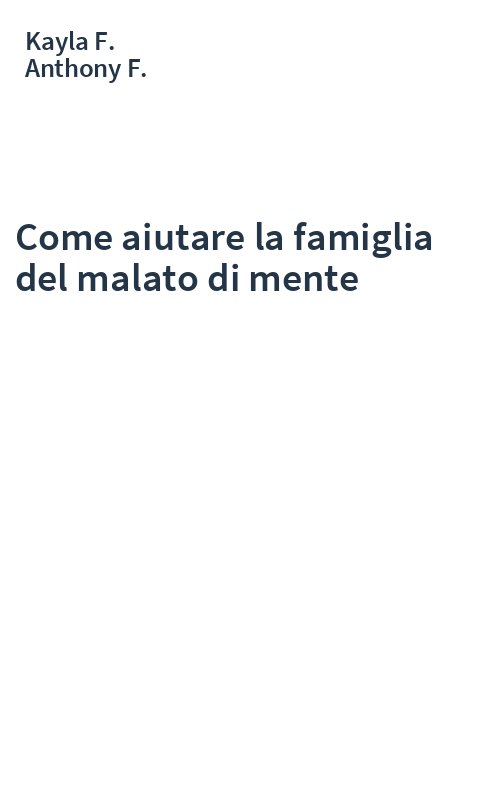 Come aiutare la famiglia del malato di mente
