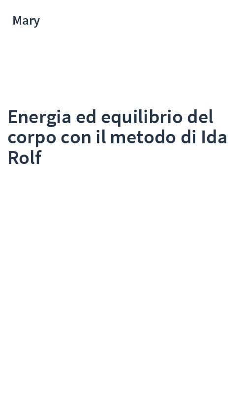 Energia ed equilibrio del corpo con il metodo di Ida Rolf