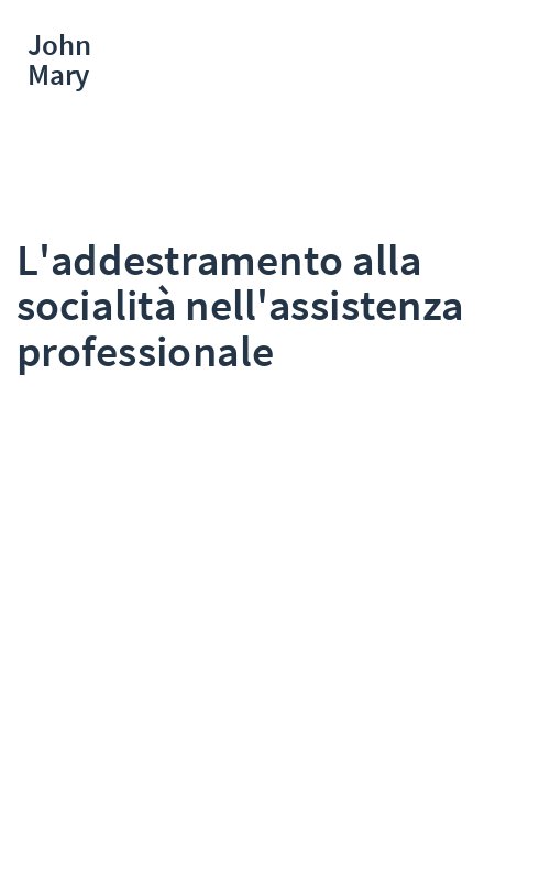 L'addestramento alla socialità nell'assistenza professionale