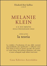 Melanie Klein e il suo impatto sulla psicoanalisi oggi