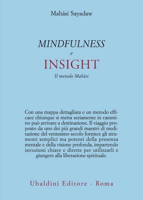 Mindfulness e insight. Il metodo Mahâsi