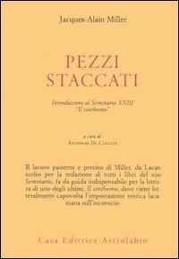 Pezzi staccati. Introduzione al seminario XXIII. «Il sinthomo»