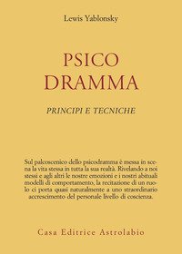 Psicodramma. Principi e tecniche