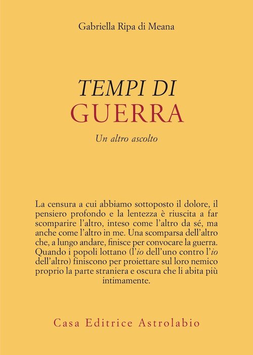 Tempi di guerra. Un altro ascolto
