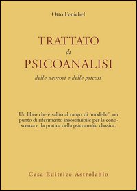 Trattato di psicoanalisi. Delle nevrosi e delle psicosi