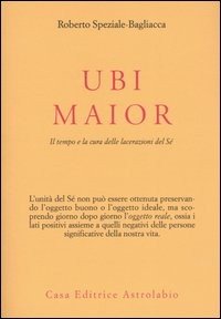 Ubi maior. Il tempo e la cura delle lacerazioni del Sè