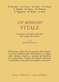 Un bisogno vitale. Difficoltà alimentari nell'infanzia e nell'adolescenza