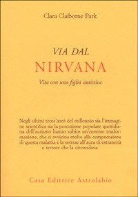Via dal nirvana. Vita con una figlia autistica