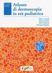 Atlante di dermoscopia in età pediatrica