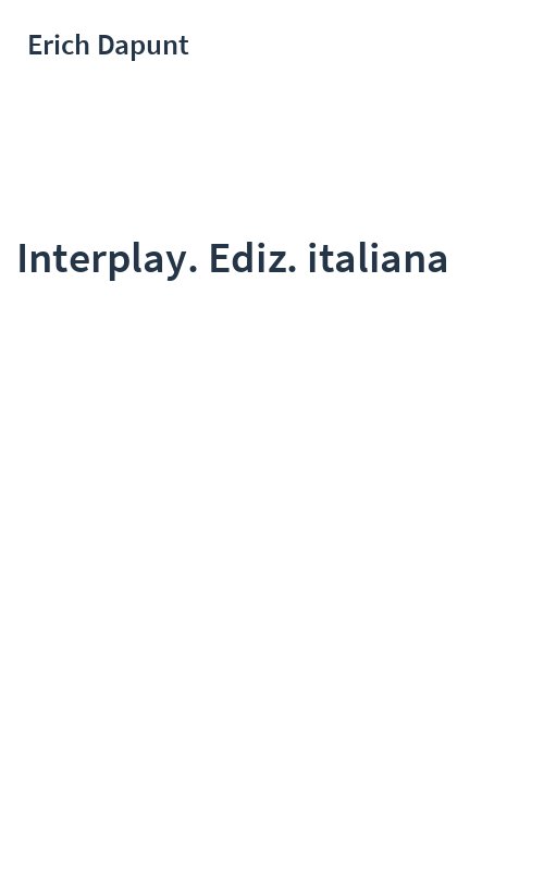Interplay. Ediz. italiana
